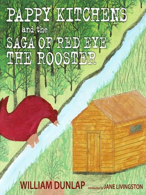 cover image of Pappy Kitchens and the Saga of Red Eye the Rooster